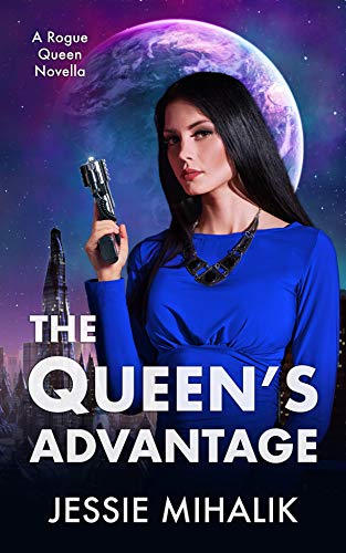 The Queen’s Advantage (Rogue Queen)