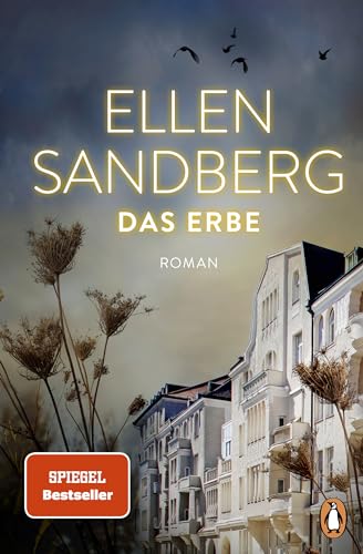 Das Erbe: Roman. Der große SPIEGEL-Bestseller über Familie, Schuld und Verbrechen, die uns alle angehen