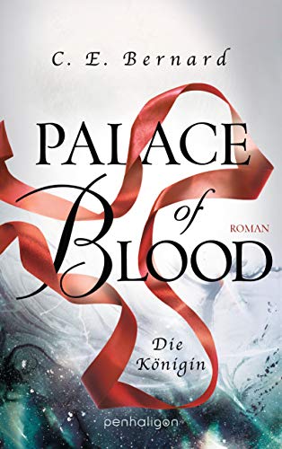 Palace of Blood - Die Königin: Roman (Palace-Saga 4)