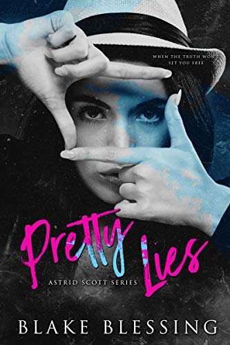 Pretty Lies (Astrid Scott Series Book 1)