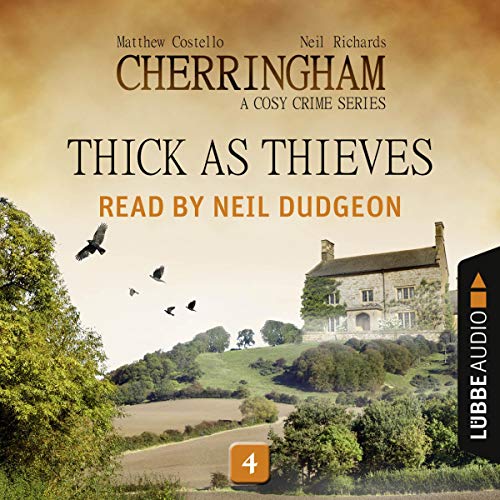 Thick as Thieves: Cherringham. A Cosy Crime Series - Mystery Shorts 4