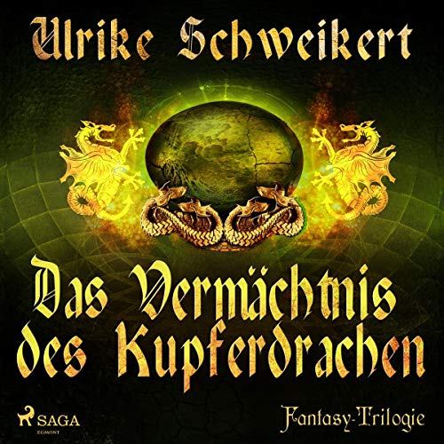 Das Vermächtnis des Kupferdrachen: Die Drachenkronen-Trilogie 2