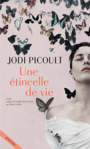 Une étincelle de vie (ROMANS, NOUVELL) (French Edition)
