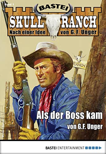 Skull-Ranch 1: Als der Boss kam (Skull Ranch)