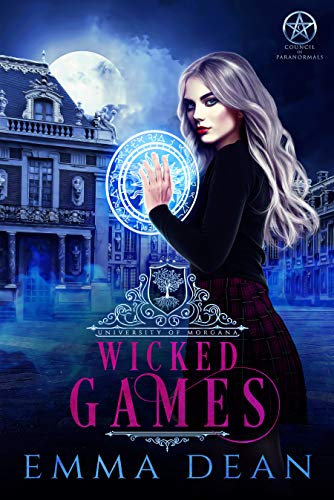 Wicked Games: A Reverse Harem Academy Series (University of Morgana: Academy of Enchantments and Witchcraft Book 2)