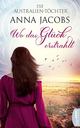 Die Australien-Töchter - Wo das Glück erstrahlt (Swan River Saga 2)
