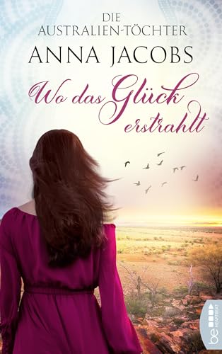 Die Australien-Töchter - Wo das Glück erstrahlt (Swan River Saga 2)