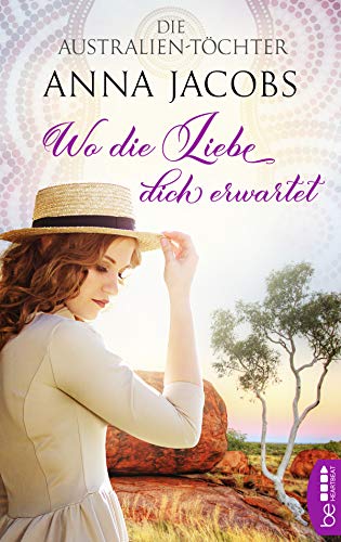 Die Australien-Töchter - Wo die Liebe dich erwartet (Swan River Saga 3)