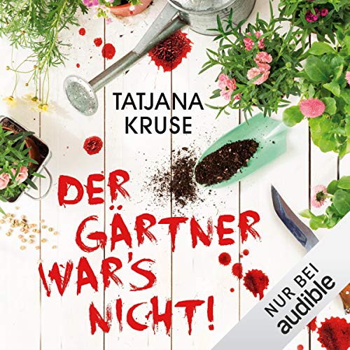 Der Gärtner war's nicht!: Die K&K-Schwestern ermitteln 1
