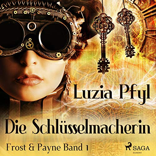 Die Schlüsselmacherin - Frost & Payne: Frost & Payne 1