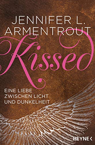 Kissed - Eine Liebe zwischen Licht und Dunkelheit (Wicked-Reihe 4)