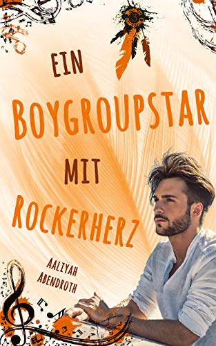 Ein Boygroupstar mit Rockerherz (Dream-Catchers-Reihe 3)