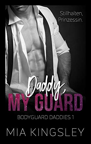 Daddy, My Guard (Bodyguard Daddies 1)