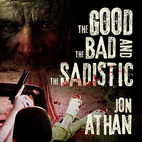 The Good, the Bad, and the Sadistic