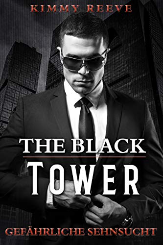The Black Tower: Gefährliche Sehnsucht