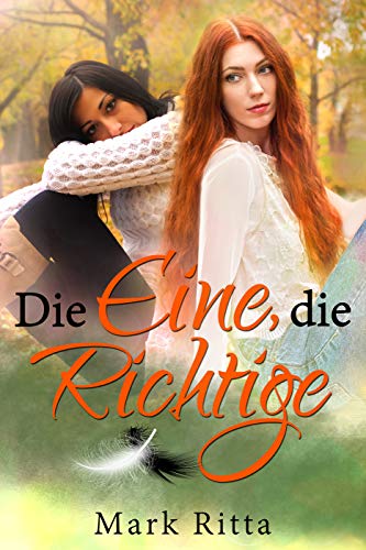 Die Eine, die Richtige