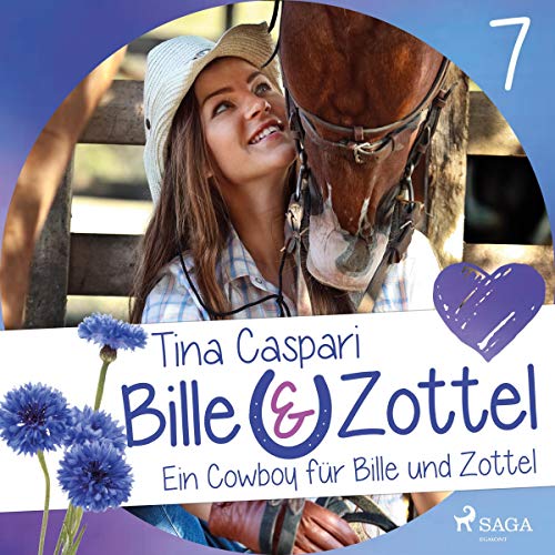 Ein Cowboy für Bille und Zottel: Bille und Zottel 7