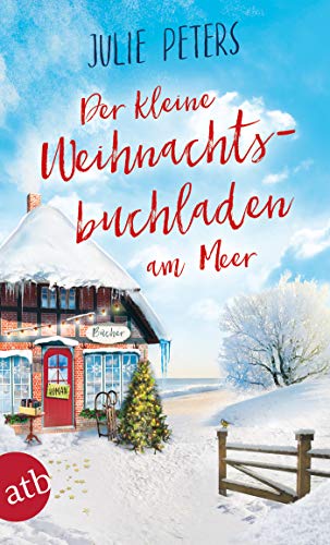 Der kleine Weihnachtsbuchladen am Meer: Roman (Friekes Buchladen 3)