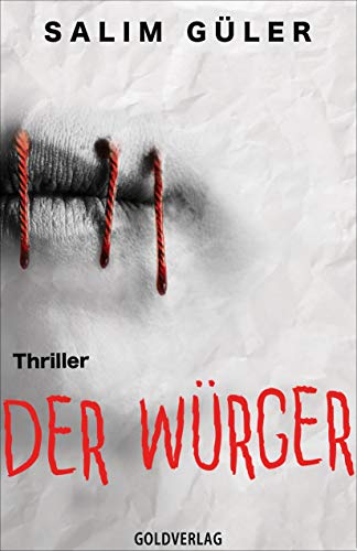 Der Würger: Thriller