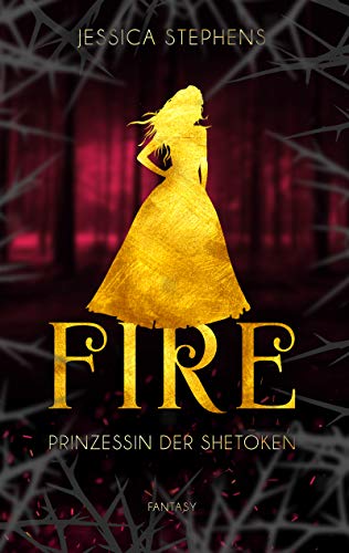 Fire - Prinzessin der Shetoken (Fire & Strike 2)