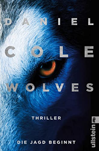 Wolves - Die Jagd beginnt: Thriller (Ein New-Scotland-Yard-Thriller 3)