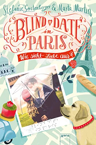 Blind Date in Paris: Wie sieht Liebe aus?