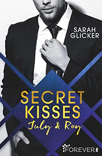Secret Kisses: July & Roy (Law and Justice 1)