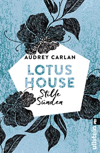 Lotus House - Stille Sünden: Roman (Die Lotus House-Serie 5)