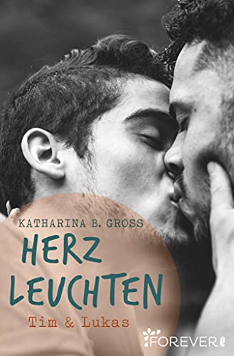 Herzleuchten: Tim & Lukas (Herzklopfen 2)