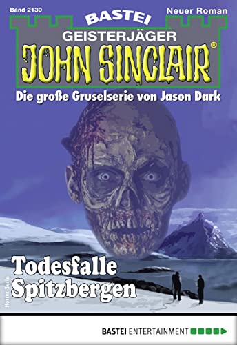 John Sinclair 2130: Todesfalle Spitzbergen