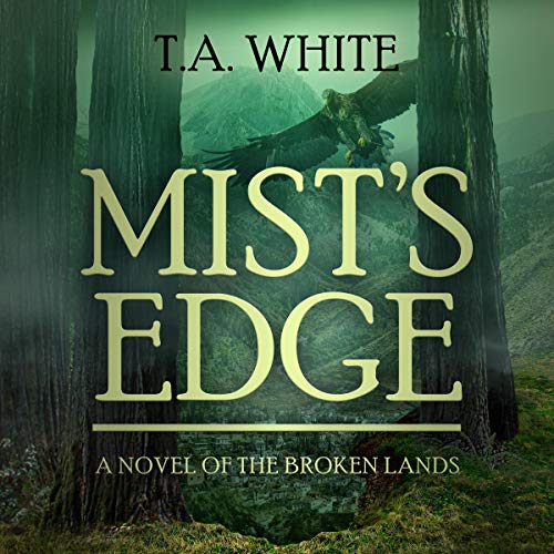 Mist's Edge: The Broken Lands, Book 2