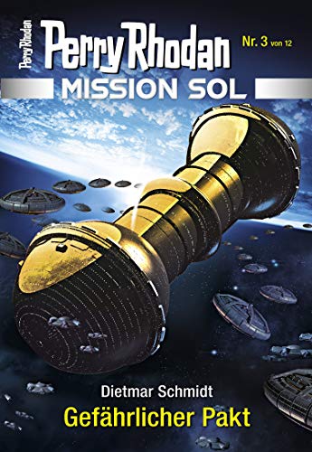 Mission SOL 3: Gefährlicher Pakt (PERRY RHODAN-Mission SOL)