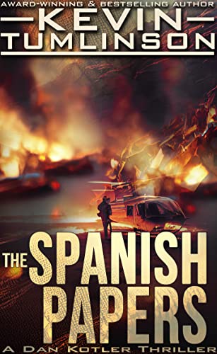 The Spanish Papers: A Dan Kotler Archaeological Thriller