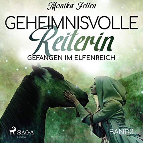 Gefangen im Elfenreich: Geheimnisvolle Reiterin 3