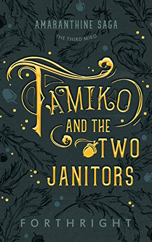 Tamiko and the Two Janitors (Amaranthine Saga Book 3)