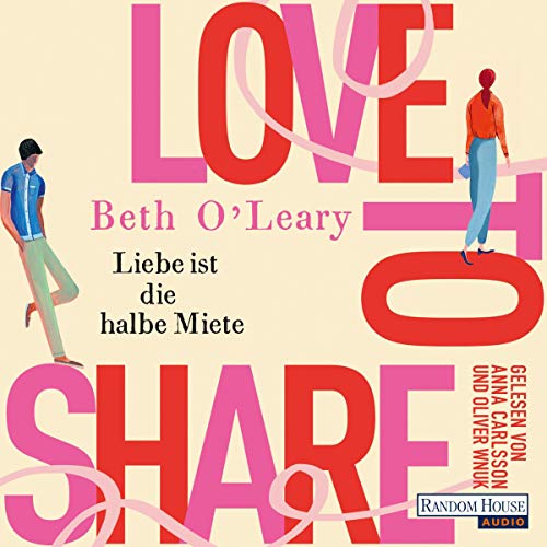 Love to share – Liebe ist die halbe Miete: Liebe ist die halbe Miete