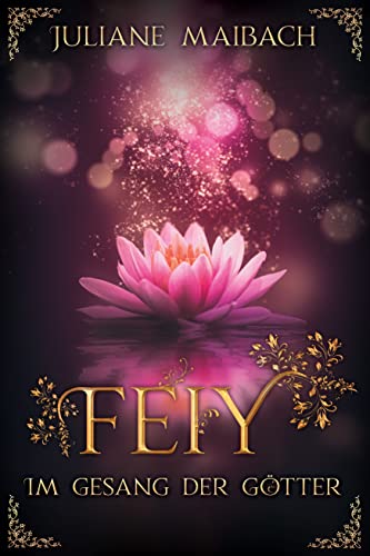 Feiy: Im Gesang der Götter