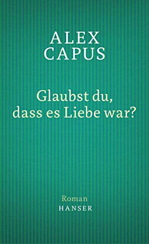 Glaubst du, dass es Liebe war?