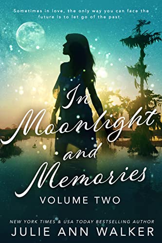 In Moonlight and Memories: Volume Two