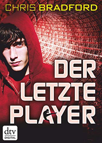 Der letzte Player: Rasanter Cyberthriller ab 12 (Das letzte Level-Reihe 2)