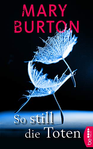 So still die Toten: Psychothriller (Die Alexandria-Reihe – Romantic Suspense 2)