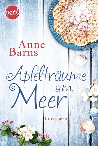Apfelträume am Meer. Ein Kurzroman zu »Apfelkuchen am Meer«