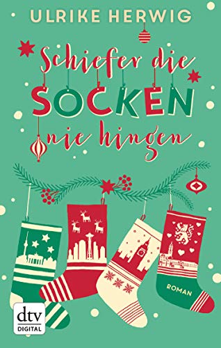 Schiefer die Socken nie hingen: Roman