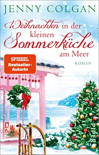 Weihnachten in der kleinen Sommerküche am Meer (Floras Küche 3): Roman