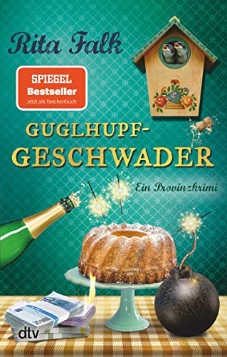 Guglhupfgeschwader: Der zehnte Fall für den Eberhofer – Ein Provinzkrimi (Franz Eberhofer 10)