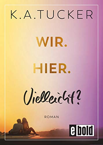 Wir. Hier. Vielleicht?: Roman (Wir. Hier.-Reihe 2)