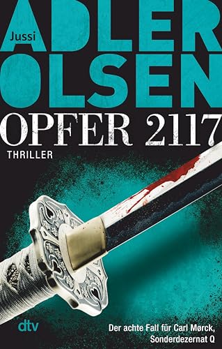 Opfer 2117: Der achte Fall für Carl Mørck, Sonderdezernat Q – Thriller (Carl-Mørck-Reihe 8)
