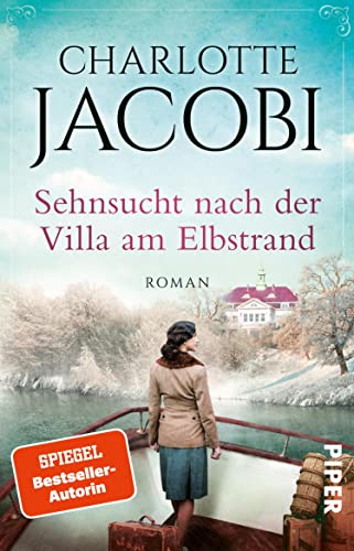 Sehnsucht nach der Villa am Elbstrand (Elbstrand-Saga 2): Roman