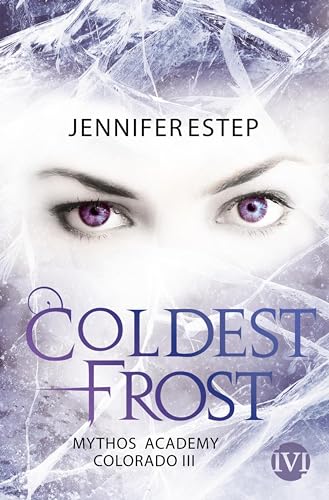 Coldest Frost (Mythos Academy Colorado 3)