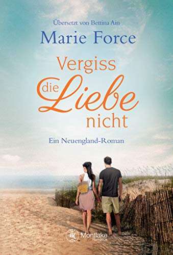 Vergiss die Liebe nicht (Neuengland 1)